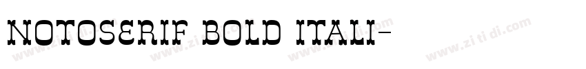 notoserif bold itali字体转换